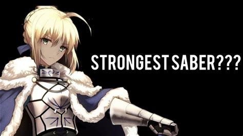 fate saber class|strongest version of saber.